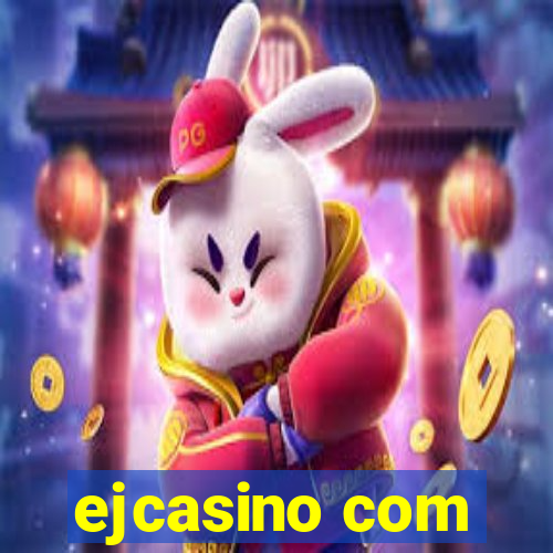 ejcasino com